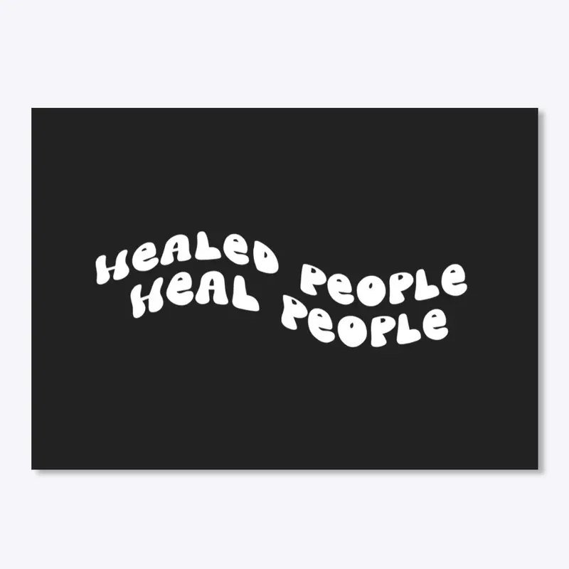 Healed People Heal People 